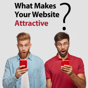 What Makes A Website Attractive